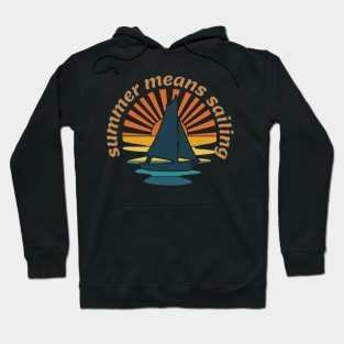 Summer Means Sailing Hoodie